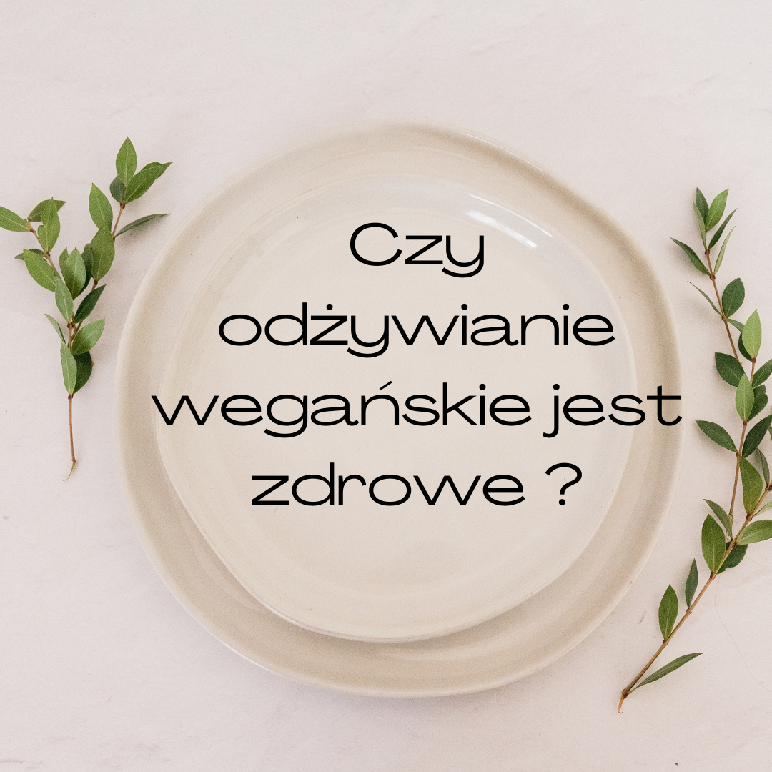 Czy odżywianie wegetariańskie jest zdrowe